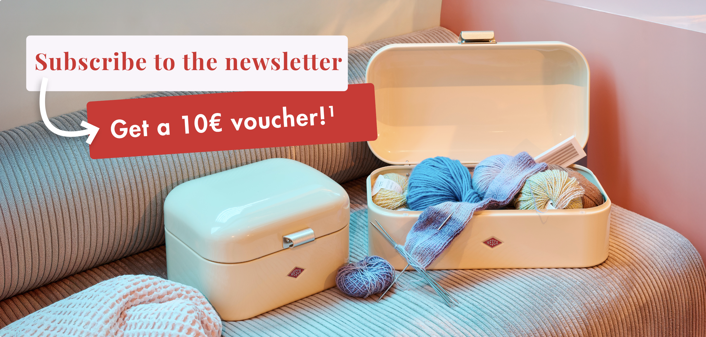 Subscribe to the newsletter and get a 10 Euro Voucher